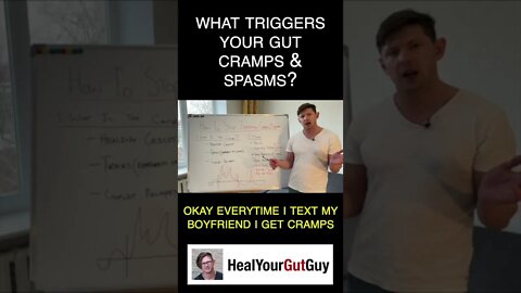 What Triggers Your Gut Cramps & Spasms?