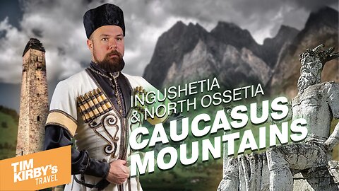 The Must Sees of the Caucasus: Towers and mountains in Ingushetia and North Ossetia