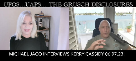 KERRY INTERVIEWED BY MICHAEL JACO: UFOS UAP GRUSCH DISCLOSURES [Full Version]