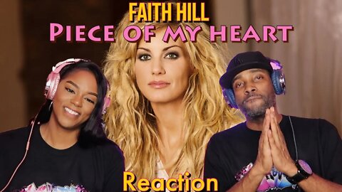 First time hearing Faith Hill “Piece of My Heart” Reaction | Asia and BJ