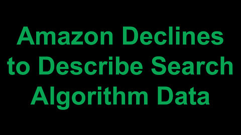 Amazon Declines to Describe Search Algorithm Data