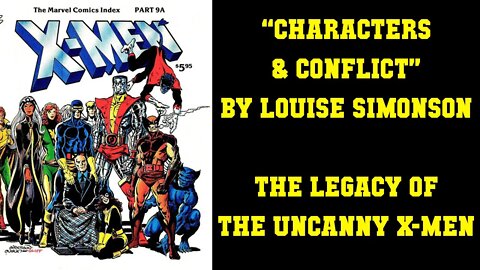 Character And Conflict - The Legacy Of The Old Uncanny X-men