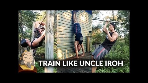 Uncle Iroh's Prison Workout