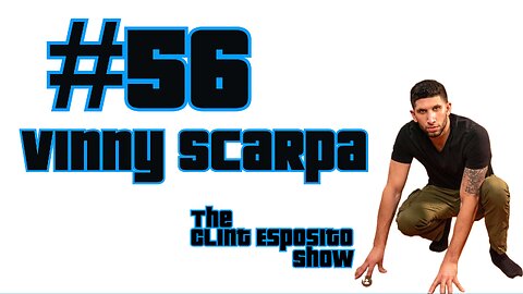 #56 Vinny Scarpa (Comedian) The Clint Esposito Show