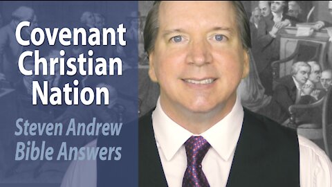 Covenant Christian Nation | Steven Andrew