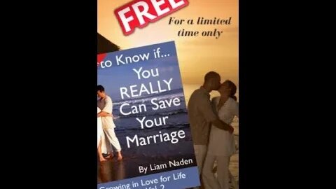 FREE Book Vol2: How to Know if You REALLY Can Save Your Marriage