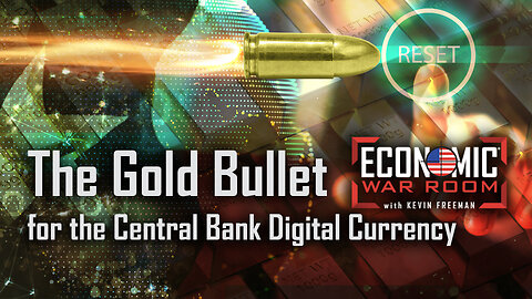A Gold Bullet for Central Bank Digital Currency | Ep 224