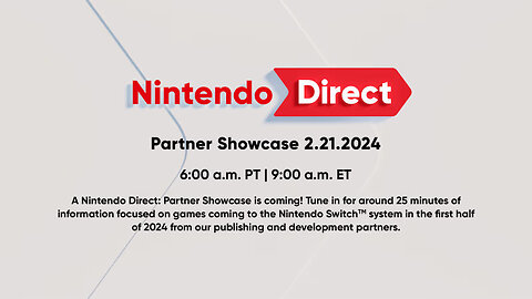 Nintendo Direct: Partner Showcase 2.21.2024 9am EST