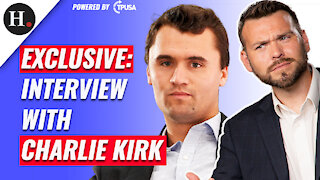 HUMAN EVENTS DAILY EXCLUSIVE: INTERVIEW WITH CHARLIE KIRK