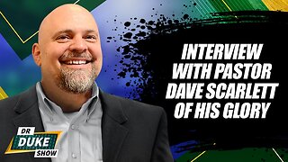 Interview With Pastor Dave Scarlett Of His Glory