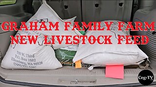 Graham Family Farm: New Livestock Feed
