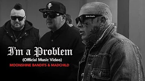 Moonshine Bandits - "I'm A Problem" Featuring Burn County & Madchild (Official Music Video)