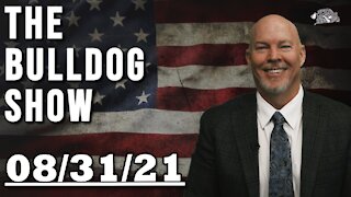 The Bulldog Show | August 31, 2021