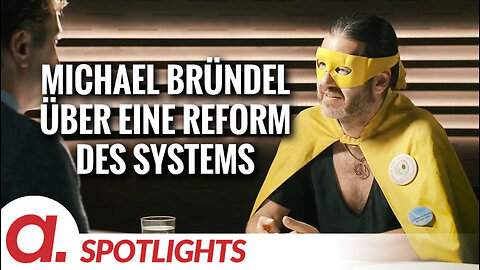Spotlight: Michael Bründel über eine Reform des Systems