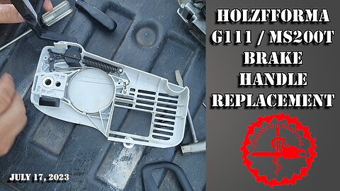 Holzfforma G111 MS 200 T Chain Brake Handle Replacement