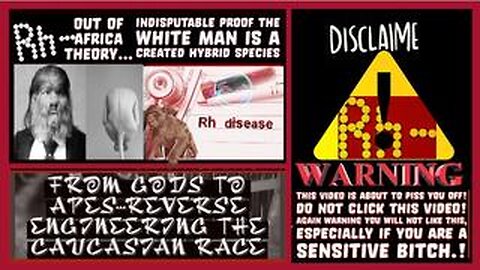 RH NEGATIVE OUT OF AFRICA THEORY INDISPUTABLE PROOF THE WHITE MAN IS A CREATED HYBRID SPECIES-