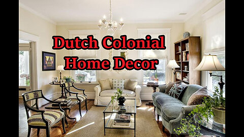 Dutch Colonial Home Decor.
