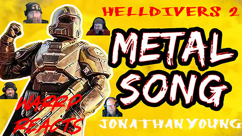 DO WE MANAGE DEMOCRACY?!!! WARRP Reacts to Jonathan Young's #HELLDIVERS2 Metal Song!