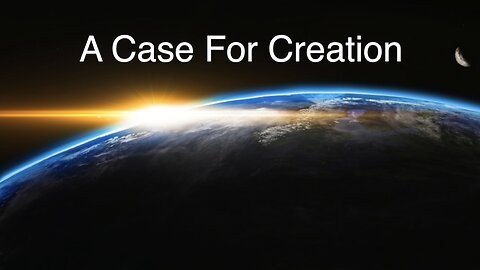 A Case For Creation