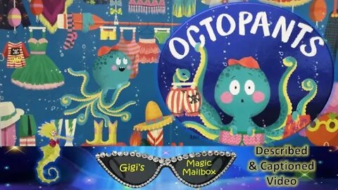 Read Aloud: Octopants [Described and CC format]