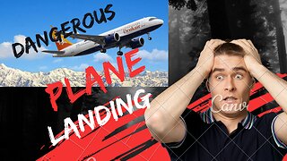 Most Dangerous airplane landing. / One of the dangerous Airport.