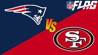 NFL Flag Football - 49ers vs Patriots - 3rd / 4th Grade - Spring (2024)