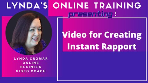 Video for Creating Instant Rapport