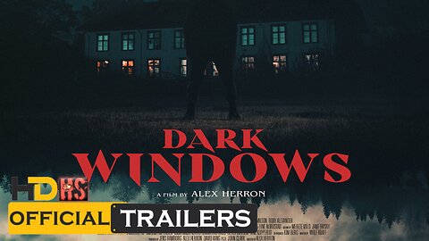 DARK WINDOWS Official Trailer (2023) Hollywood Movie Trailers 2023 Official Trailers