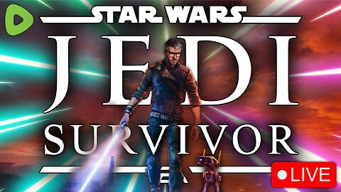 🔴LIVE - FIRST LOOK at STAR WARS Jedi: Survivor!