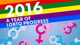 2016: A year for LGBTQ progress!