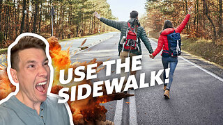Use The Sidewalk, NOT The Road!