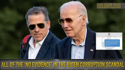 Here's All the 'No Evidence' of Joe Biden's Corruption