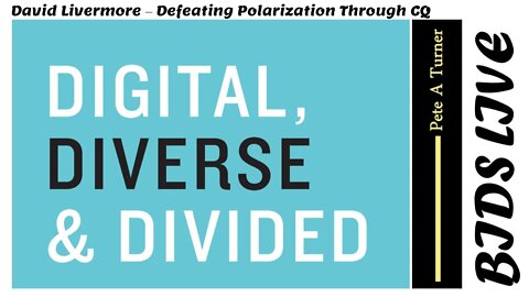 David Livermore – Defeating Polarization Through CQ