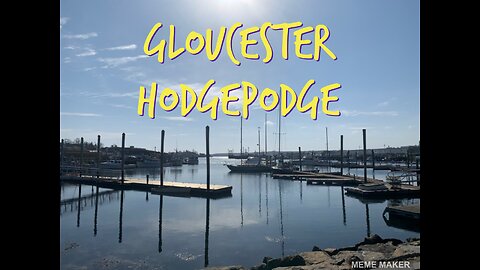 Gloucester Hodgepodge