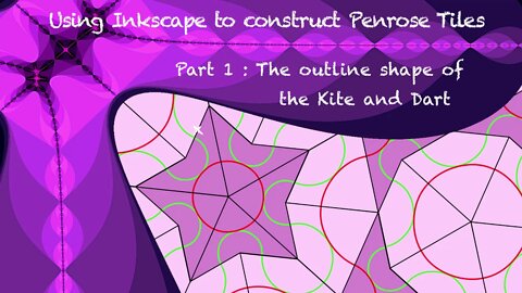 Using Inkscape to construct the Penrose Tiles (Part 1: Outline shape of the Kite and Dart)
