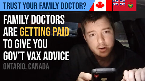Trust your family doctor? Ontario pays doctors to give you government advice on "vaccination"