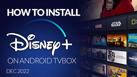 Latest Disney Plus Install on Android TV Boxes Late Dec 2022
