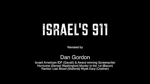 A EULOGY - Israel's 911 by Dan Gordon