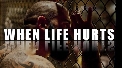 WHEN LIFE HURTS Powerful Motivational Speech