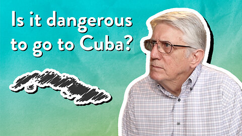 Is it dangerous to go to Cuba? | The PassionLife Podcast | John Ensor