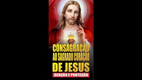 Consagração ao Sagrado Coração de Jesus para o bem da humanidade