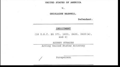 US v Ghislaine Maxwell indictment And Epstein's Case File Read At Own Risk