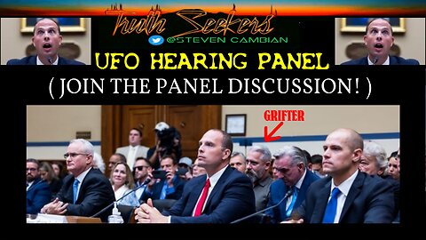 UFO Hearing Panel Discussion (JOIN THE SHOW!)