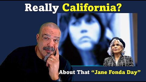 The Morning Knight LIVE! No. 1288- Really California? About That “Jane Fonda Day”