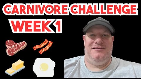 Carnivore Diet- First 7 Days Of Challenge