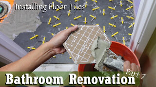 Bathroom Renovation Part 7 | Install Bathroom Floor Tiles