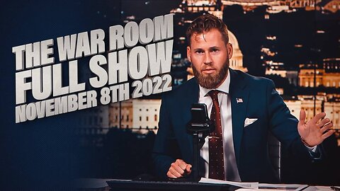 War Room With Owen Shroyer - November 8, 2022