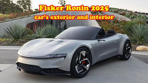 Fisker Ronin 2025 car's exterior and interior