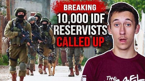 10,000 IDF Reservists Called Up In Preparation For WAR With GAZA