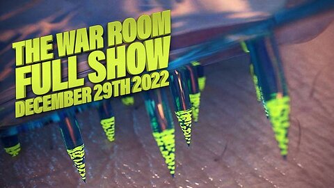 The War Room - FULL SHOW - 12/29/2022